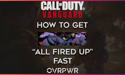 How to get All Fired Up in Vanguard