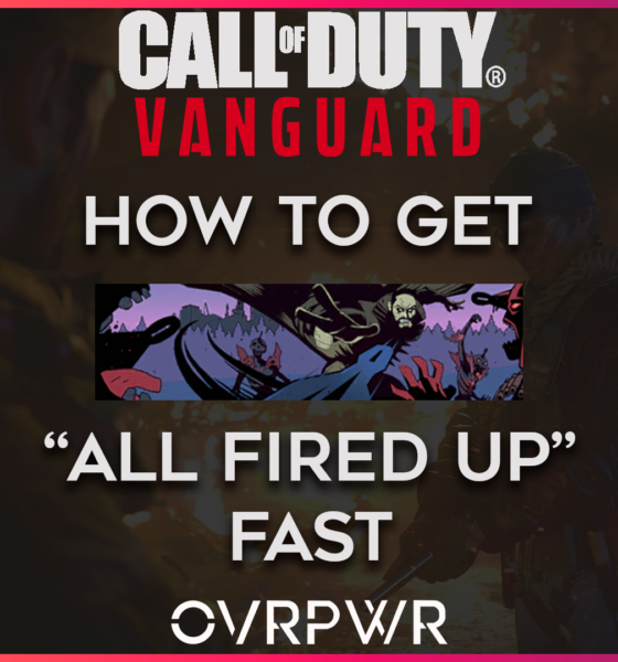 How to get All Fired Up in Vanguard